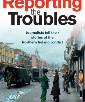 Reporting The Troubles – Review