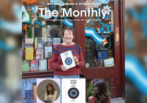 4 interviews with CAP Arts ‘The Monthly’